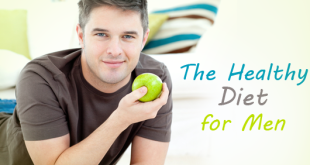 6 Best Healthy Diet For Men That Always Really Works